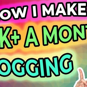 How To Make Money Blogging (2019) | How I Make $10K A Month From Blogging