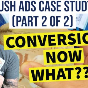 Push Ads Case Study [Part 2 of 2] - Early Conversion Optimization Strategies - Rich Ads