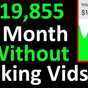 How I Made $19,855 In 1 Month On YouTube Without Making Videos - Easiest Way To Make Money Online