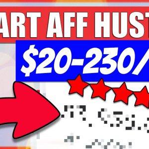 SMART Way To Make Money w/Affiliate Marketing 2021 ($20-230/Day) | Affiliate Marketing for Beginners