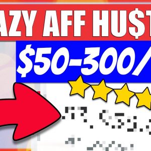 CRAZY AFFILIATE HUSTLE! (BRAND NEW METHOD - $50-$300/DAY FREE TRAFFIC)