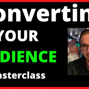How to Convert Your Target Audience - Colin Dijs Masterclass
