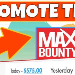 Earn $318-527/Day with MaxBounty CPA Marketing (UNIQUE OFFERS and METHOD)